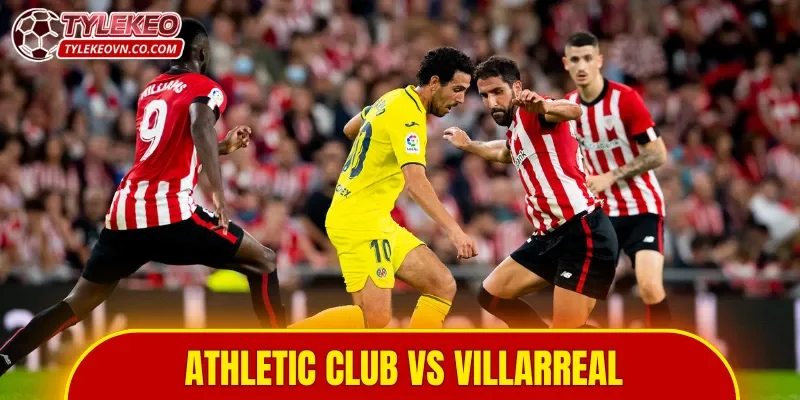 Athletic Club vs Villarreal