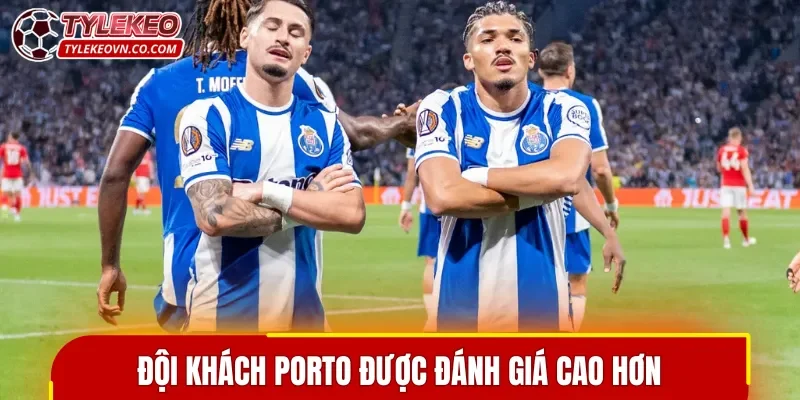Đội khách được đánh giá cao hơn trong trận đấu Estoril vs Porto