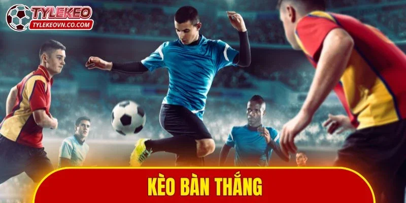 Kèo bàn thắng