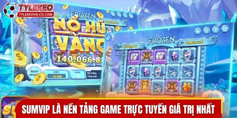 SUMVIP là nền tảng game trực tuyến giá trị nhất